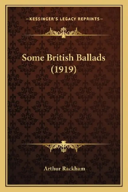 Some British Ballads (1919) by Arthur Rackham