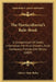 The Horticulturist's Rule-Book: A Compendium Of Useful Information For Fruit Growers, Truck Gardeners, Florists And Others (1889) by Liberty Hyde Bailey