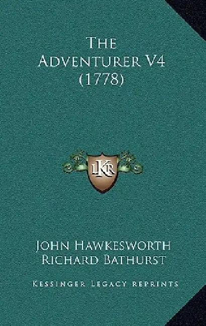 The Adventurer V4 (1778) by John Hawkesworth, Richard Bathurst, Samuel Johnson