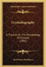 Crystallography: A Treatise On The Morphology Of Crystals (1895) by Nevil Story-Maskelyne