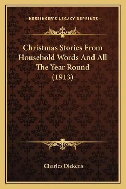 Christmas Stories From Household Words And All The Year Round (1913) by Charles Dickens