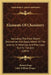 Elements Of Chemistry: Including The Most Recent Discoveries And Applications Of The Science To Medicine And Pharmacy And To The Arts (1854) by Robert Kane, John William Draper