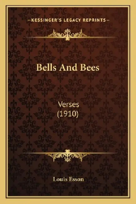 Bells And Bees: Verses (1910) by Louis Esson