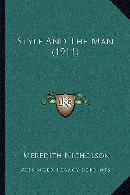 Style And The Man (1911) by Meredith Nicholson