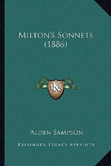 Milton's Sonnets (1886) by Alden Sampson