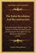 The Bahai Revelation And Reconstruction: A General Brief Treatise Upon The History And The Spiritual, Social And Economic Principles Of This Religious by Charles Mason Remey