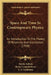 Space and Time in Contemporary Physics: An Introduction to the Theory of Relativity and Gravitation (1920) by Moritz Schlick, Henry Leopold Brose, F. A. Lindeman