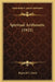 Spiritual Arithmetic (1921) by Reginald T. Naish