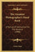 The Amateur Photographer's Hand Book: A Manual of Instruction for the Amateur (1890) by Arthur Hope