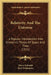 Relativity and the Universe: A Popular Introduction Into Einstein's Theory of Space and Time (1921) by Harry Schmidt, Karl Wichmann
