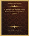 A Treatise On Musical Form And General Composition (1875) by Frederick Arthur Gore Ouseley