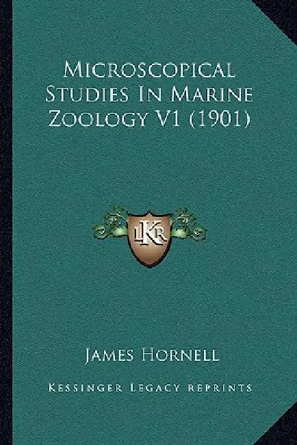 Microscopical Studies In Marine Zoology V1 (1901) by James Hornell