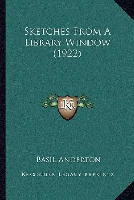 Sketches From A Library Window (1922) by Basil Anderton