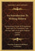 An Introduction To Writing Hebrew: Containing A Series Of Progressive Exercises For Translation Into Hebrew With An English Hebrew Lexicon (1836) by Ernestus Augustus Guillelmus Graefenhan