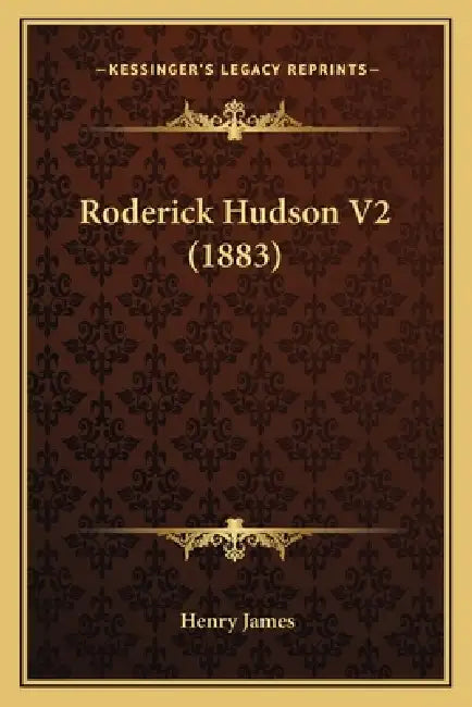 Roderick Hudson V2 (1883) by Henry James
