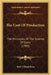The Cost Of Production: The Principles Of The Science Of Costs (1905) by Burt Clifford Bean