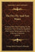 The Dry Fly And Fast Water: Fishing With The Floating Fly On American Trout Streams, Together With Some Observations On Fly Fishing In General (1914) by George Michel Lucien La Branche