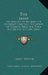 The Mine: Or Sketches Of The Mines Of Different Countries, The Modes Of Working Them, And Their Various Productions (1861) by Isaac Taylor