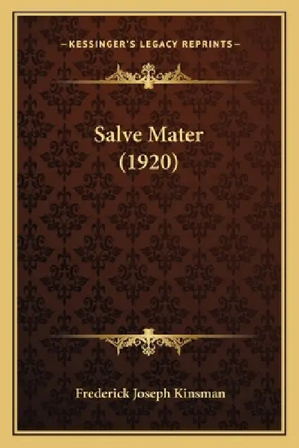 Salve Mater (1920) by Frederick Joseph Kinsman