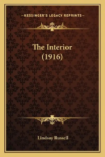 The Interior (1916) by Lindsay Russell