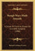 Rough Ways Made Smooth: A Series Of Familiar Essays On Scientific Subjects (1888) by Richard Anthony Proctor