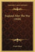 England After The War (1920) by Frank Dilnot