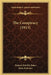 The Conspiracy (1913) by Robert Melville Baker, John Emerson