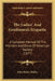 The Ladies' And Gentlemen's Etiquette: A Complete Manual Of The Manners And Dress Of American Society (1877) by Eliza Bisbee Duffey