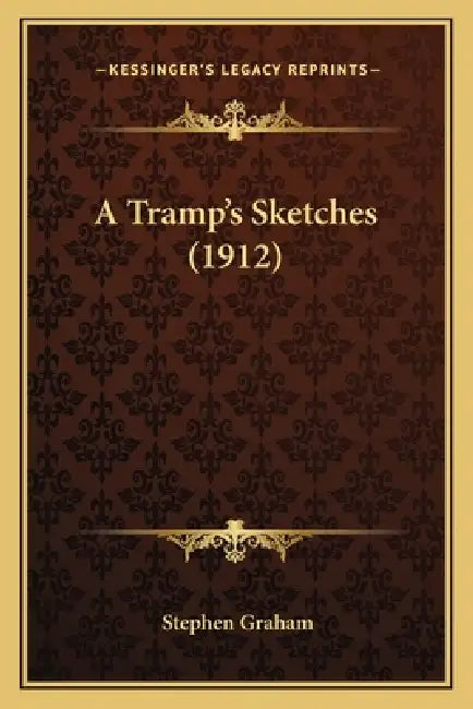 A Tramp's Sketches (1912) by Stephen Graham