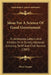 Ideas For A Science Of Good Government: In Addresses, Letters And Articles On A Strictly National Currency, Tariff And Civil Service (1883) by Peter Cooper