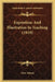 Exposition And Illustration In Teaching (1910) by John Adams