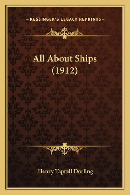 All About Ships (1912) by Henry Taprell Dorling