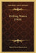 Drifting Waters (1916) by Rachel Swete MacNamara