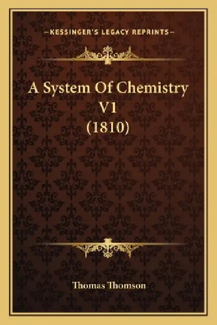 A System Of Chemistry V1 (1810) by Thomas Thomson