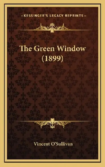 The Green Window (1899) by Vincent Comp O'Sullivan
