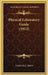 Physical Laboratory Guide (1912) by Frederick C. Reeve