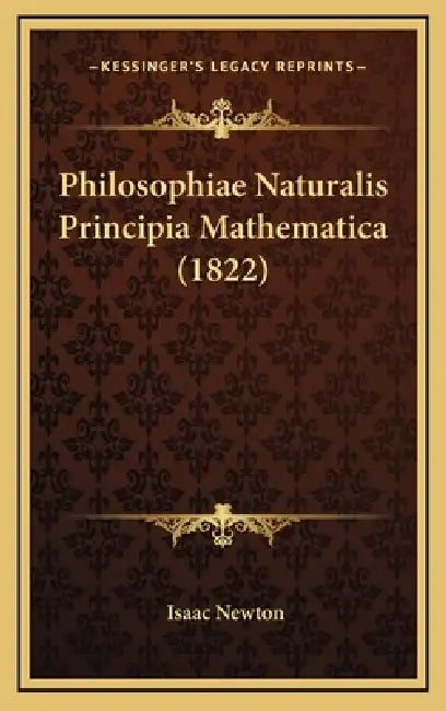 Philosophiae Naturalis Principia Mathematica (1822) by Isaac Newton