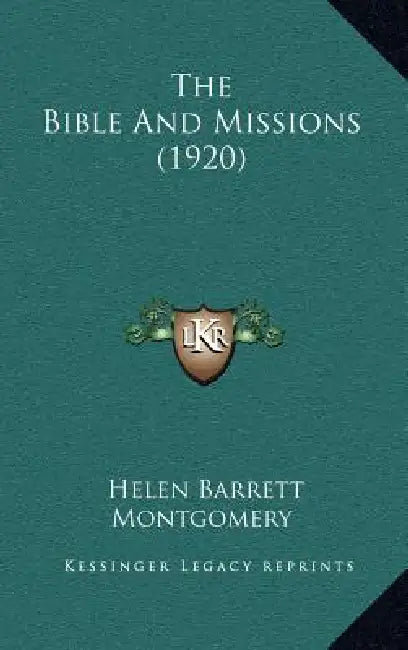 The Bible And Missions (1920) by Helen Barrett Montgomery