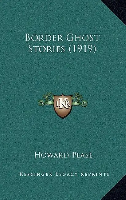 Border Ghost Stories (1919) by Howard Pease