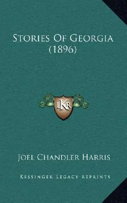 Stories Of Georgia (1896) by Joel Chandler Harris
