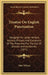 Treatise On English Punctuation: Designed For Letter-Writers, Authors, Printers And Correctors Of The Press And For The Use Of Schools And Academies ( by John Wilson