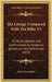The Liturgy Compared With The Bible V1: Or An Illustration And Confirmation, By Scripture Quotations And References (1835) by Henry Ives Bailey