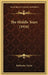 The Middle Years (1916) by Katharine Tynan