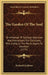 The Garden Of The Soul: Or A Manual Of Spiritual Exercises And Instructions For Christians, Who Living In The World, Aspire To Devotion (1775) by Richard Challoner