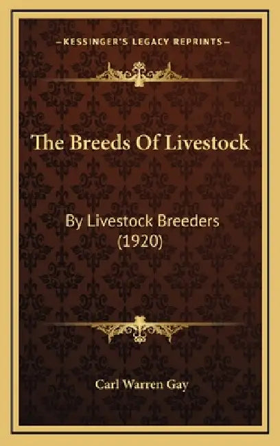 The Breeds Of Livestock: By Livestock Breeders (1920) by Carl Warren Gay