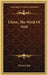 Christ, The Word Of God by Edward Mott
