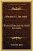 The Art Of The Body: Rhythmic Exercises For Health And Beauty by Marguerite Agniel