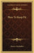 How To Keep Fit by Bernarr Macfadden