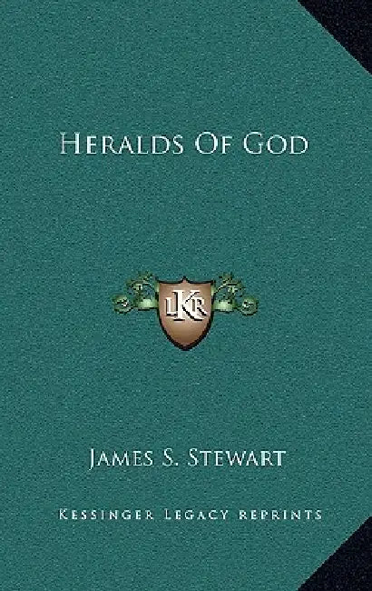 Heralds Of God by James S. Stewart