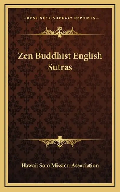 Zen Buddhist English Sutras by Hawaii Soto Mission Association